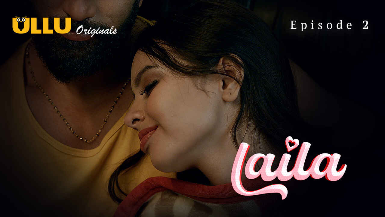 Laila 2024 Ullu Originals Hindi XXX Web Series Episode 2