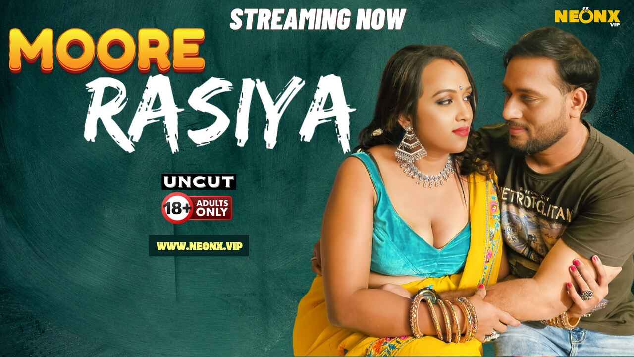 Moore Rasiya 2024 Neonx Originals Hindi Uncut XXX Video