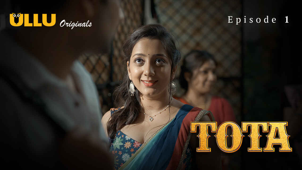 Tota 2024 Ullu Originals Hindi XXX Web Series Episode 1