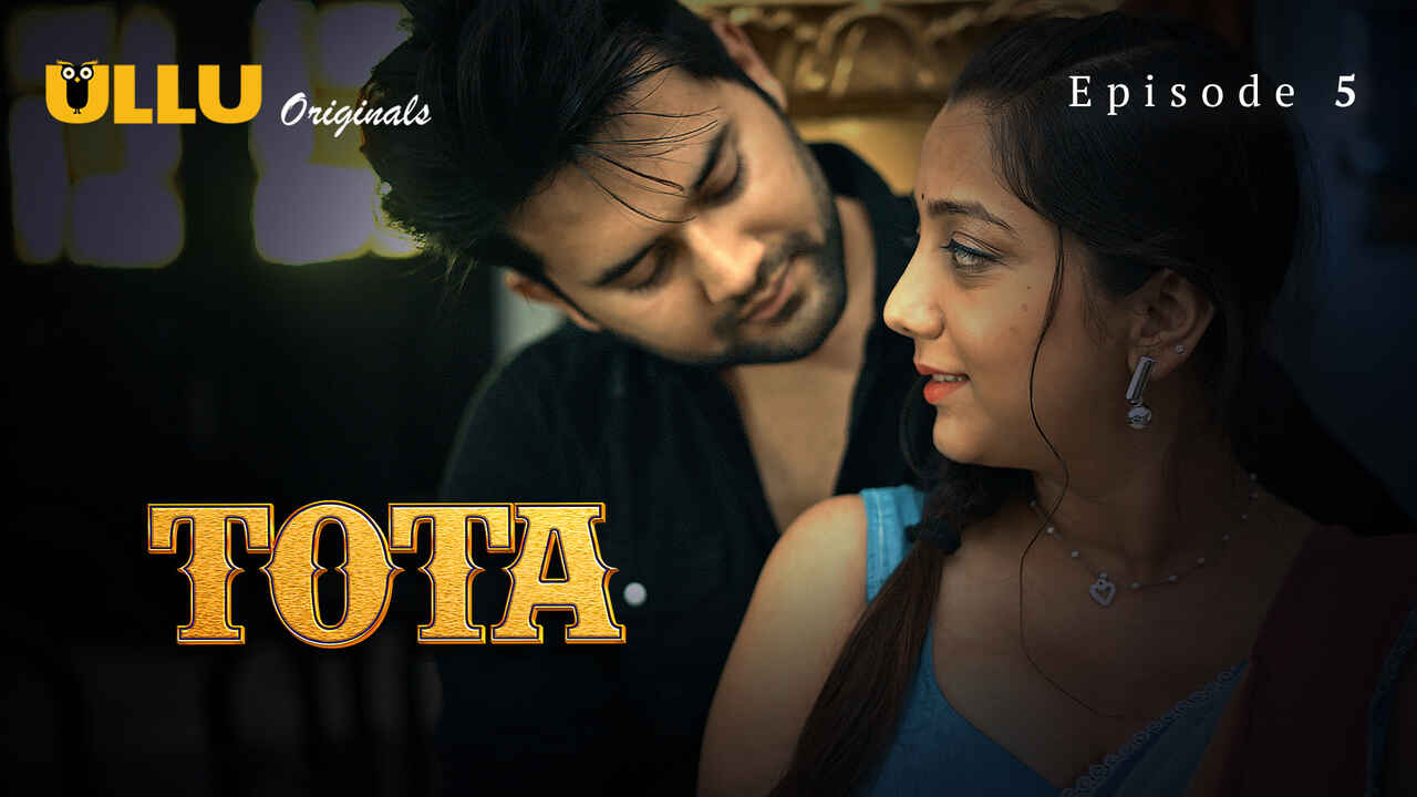 Tota 2024 Ullu Originals Hindi XXX Web Series Episode 5