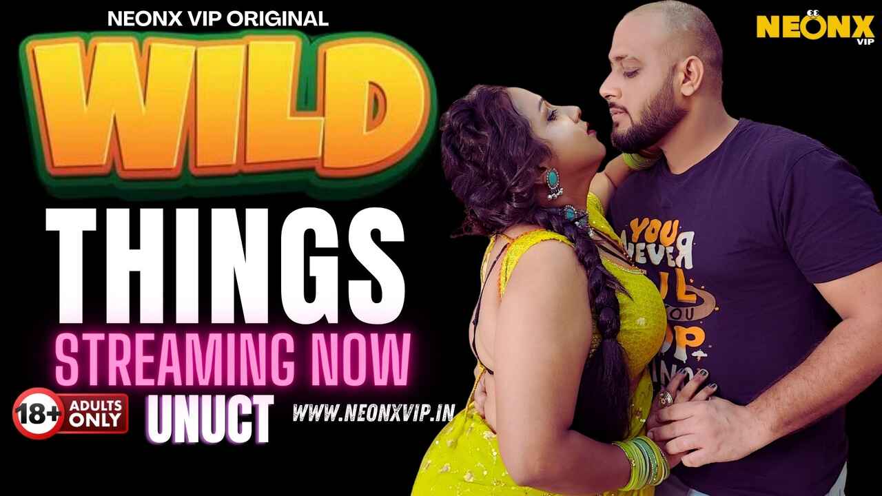 Wild Things 2024 Neonx Originals Hindi Uncut XXX Video